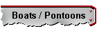 Boats / Pontoons