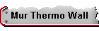 Mur Thermo Wall