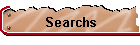 Searchs